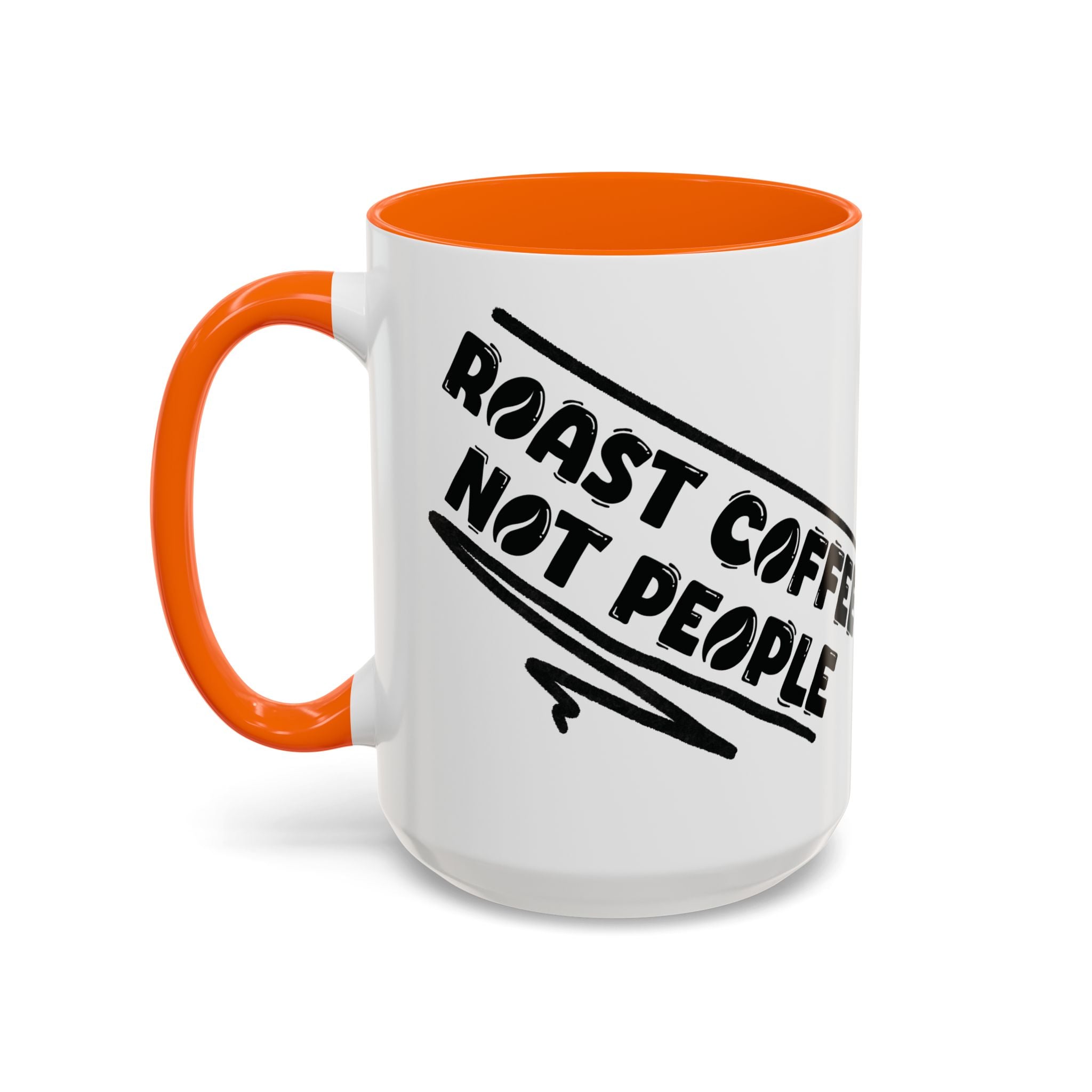 Roast Coffee Not People Ceramic Mug