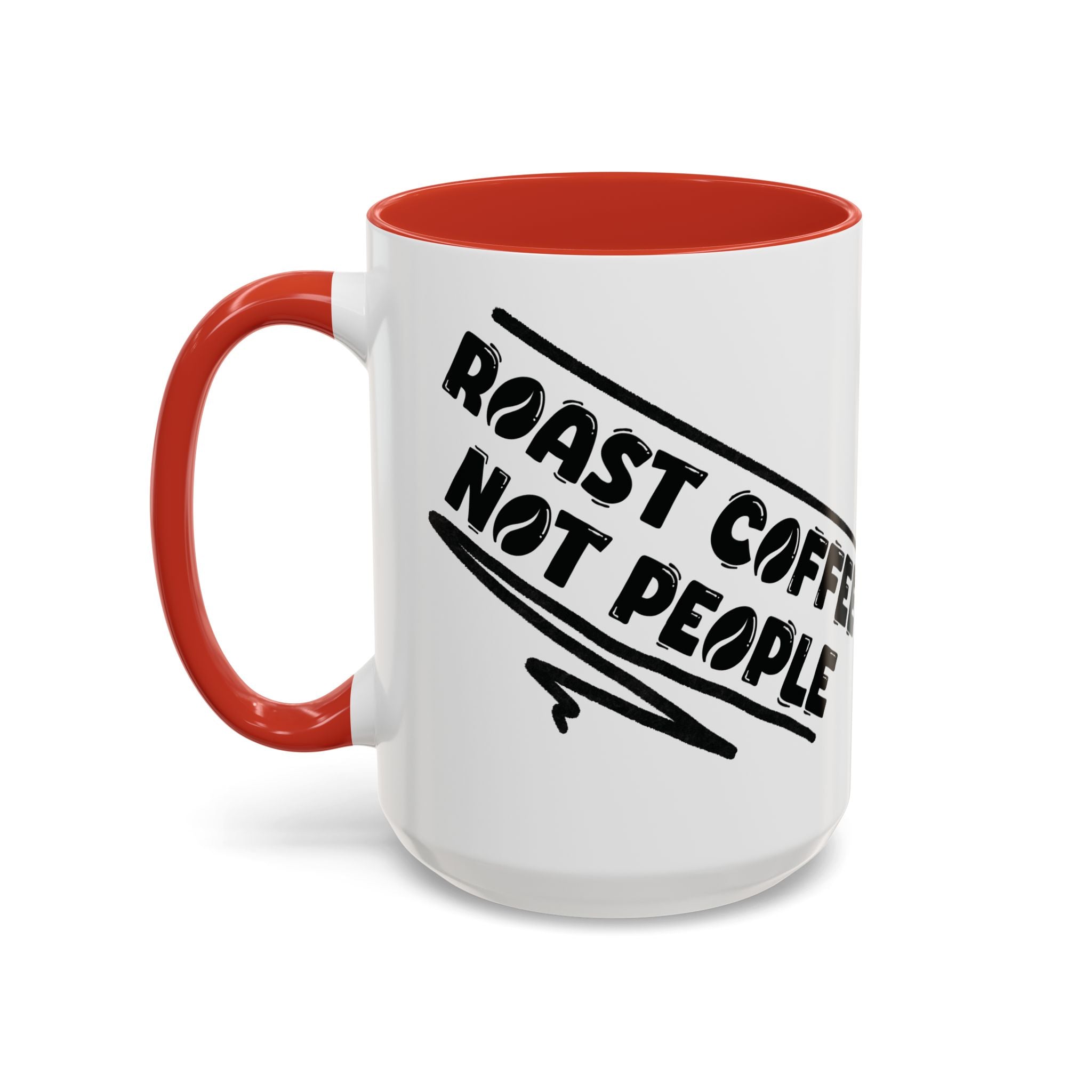 Roast Coffee Not People Ceramic Mug