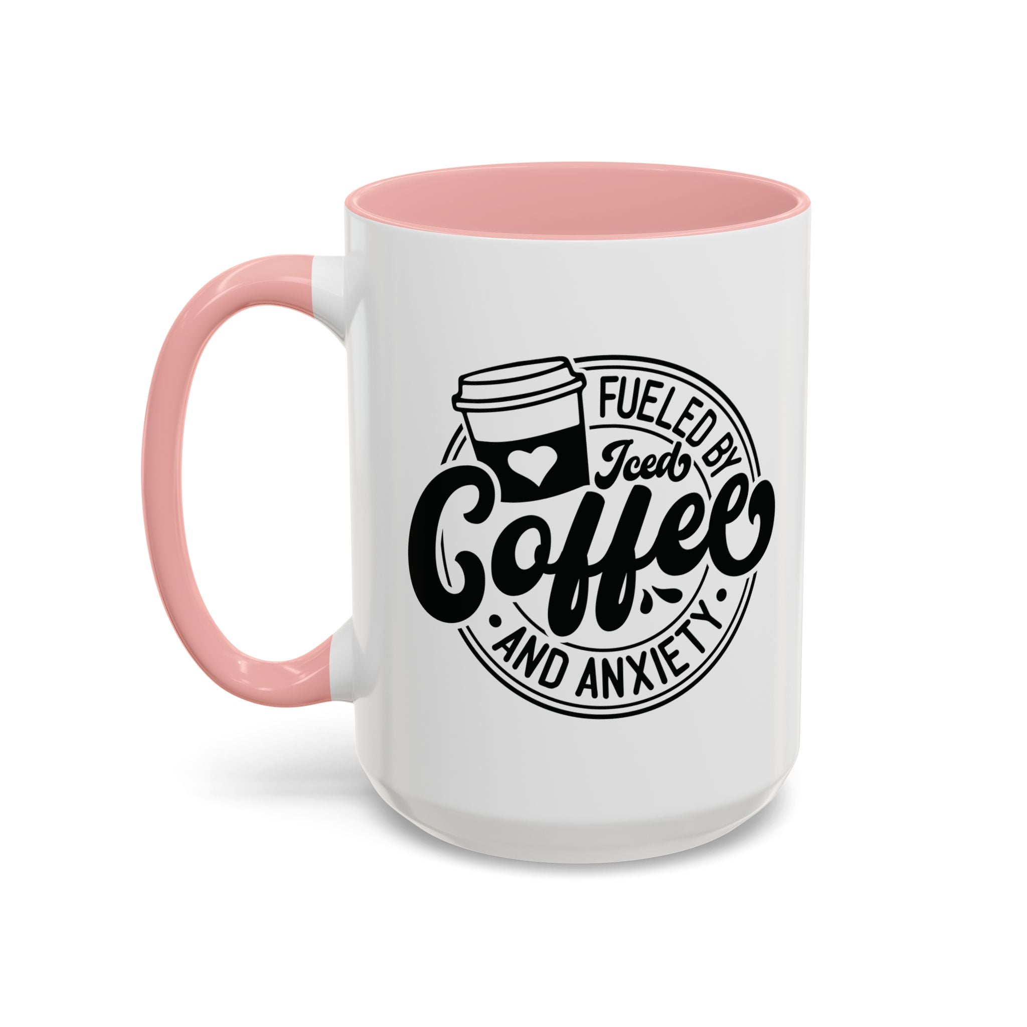 Coffee Mug — "Fueled by Iced Coffee and Anxiety" Accent Ceramic Mug