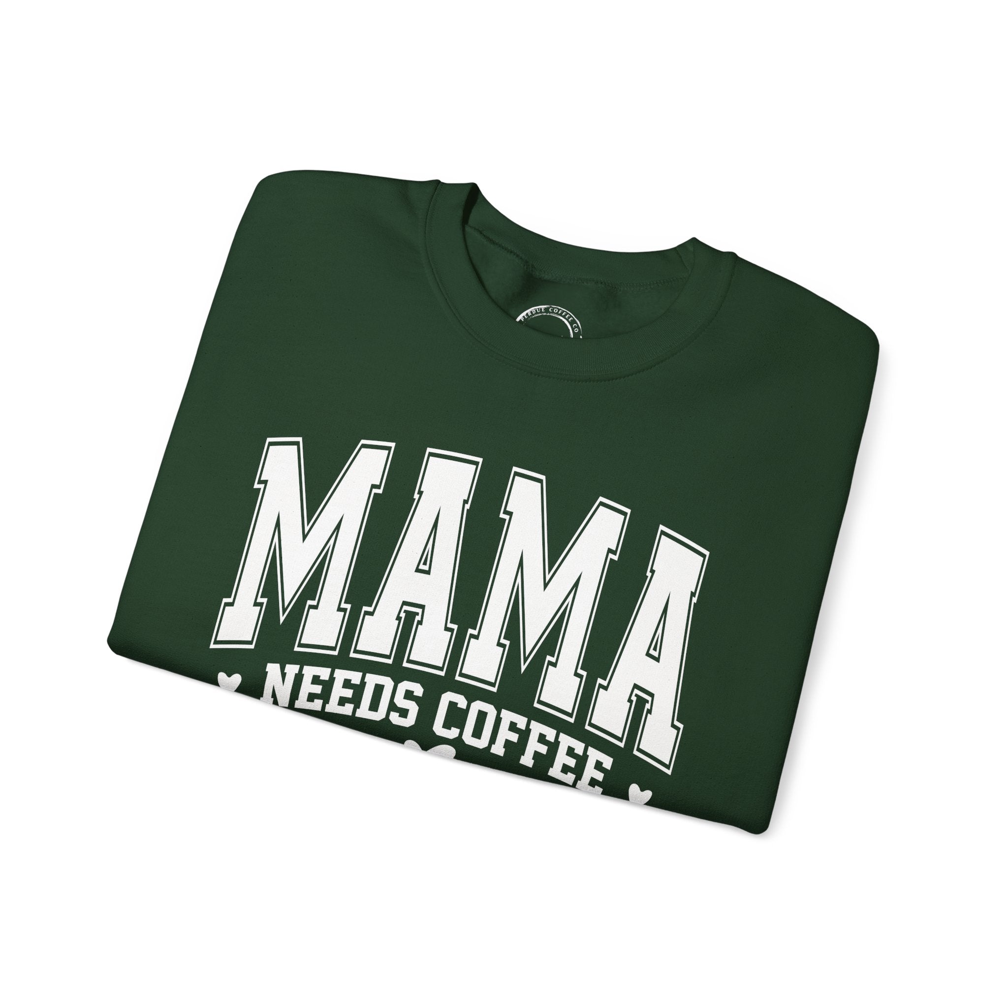 Varsity Style Mama Needs Coffee Sweatshirt
