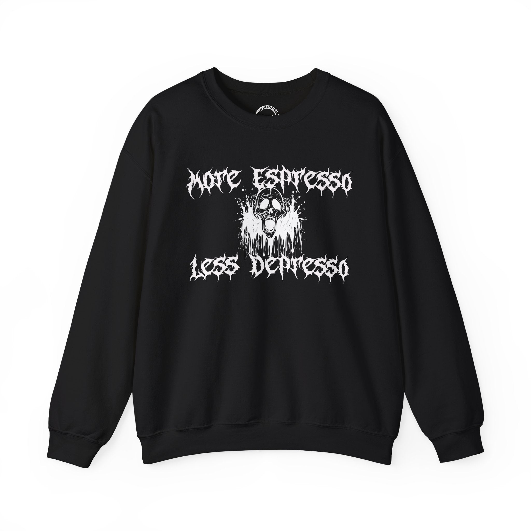 More Espresso Less Depresso Heavy Metal Sweater