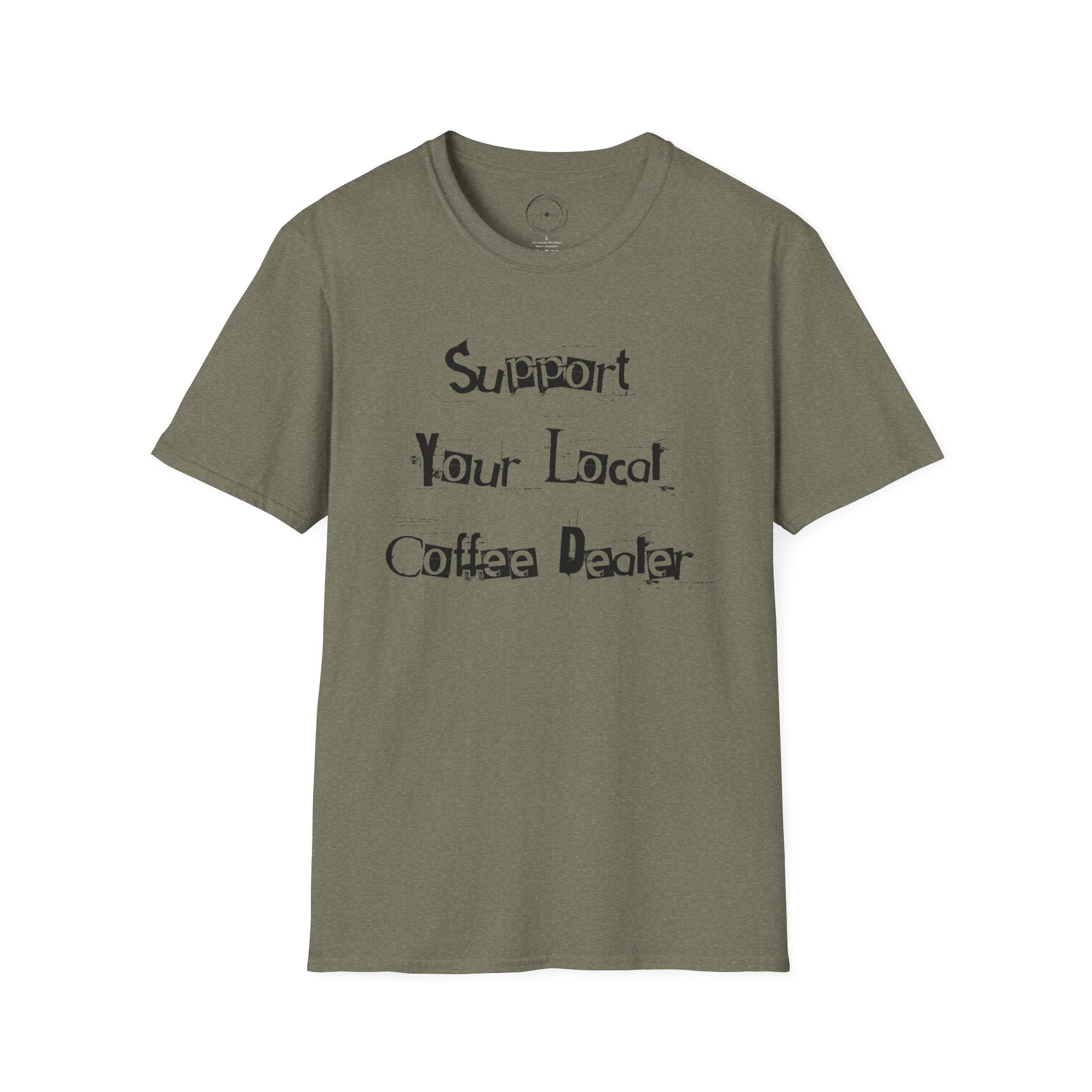 Support Your Local Coffee Dealer unisex soft style tee