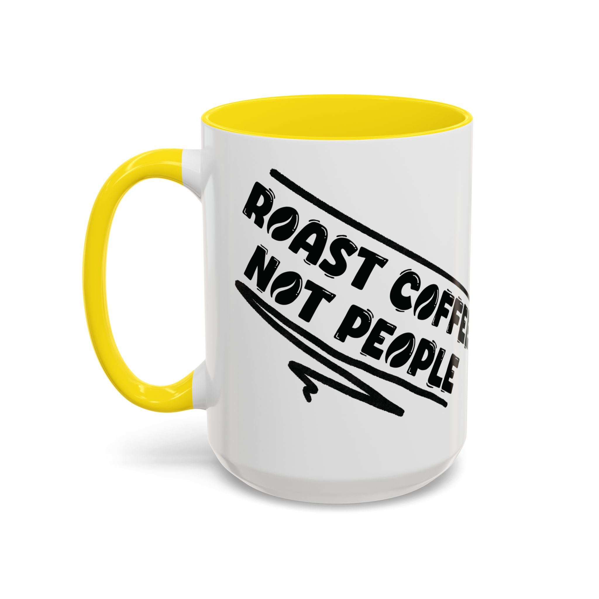 Roast Coffee Not People Ceramic Mug