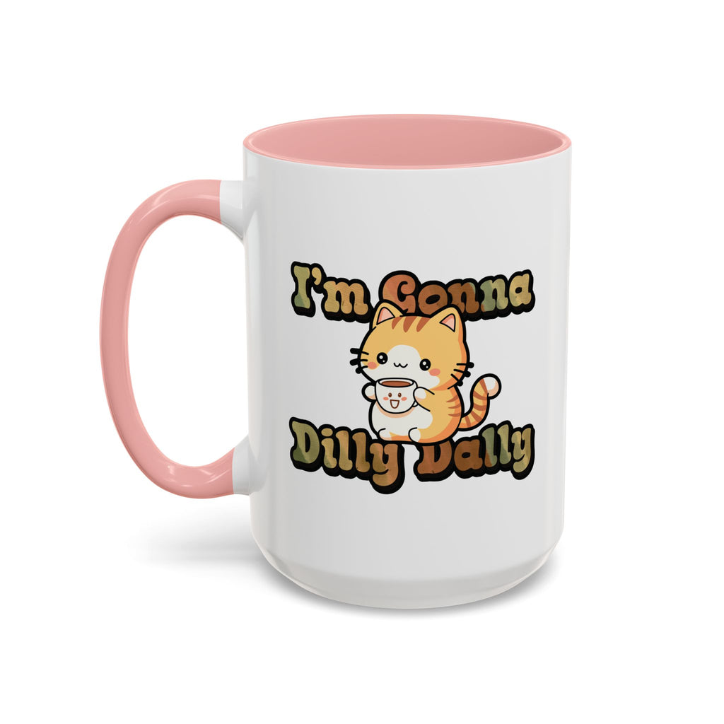 Dilly Dally Cat Coffee mug