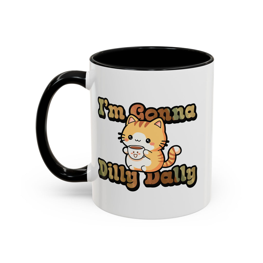 Dilly Dally Cat Coffee mug