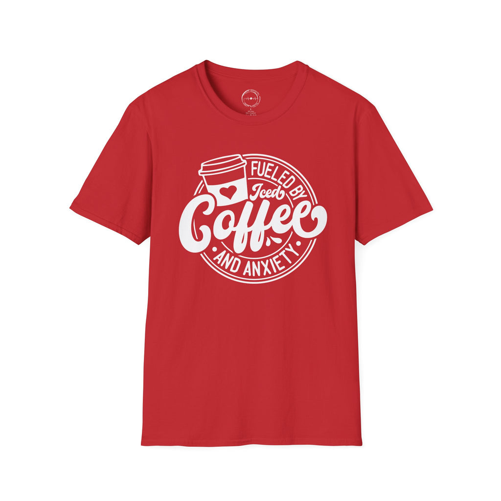 Coffee & Anxiety T-Shirt — "Fueled by Coffee and Anxiety" Graphic Tee