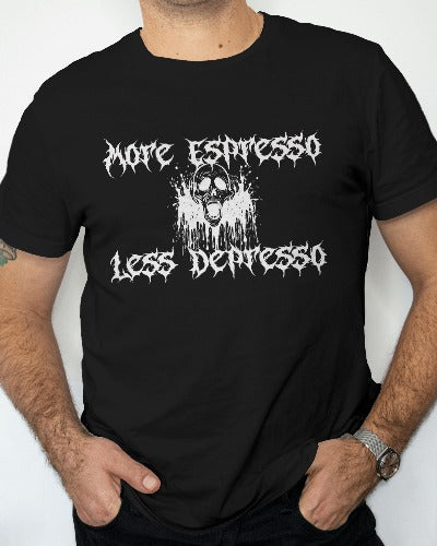 More Espresso Less Depresso Heavy Metal Tee